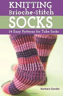 Knitting Brioche-stitch Socks: 14 Easy Patterns for Tube Socks